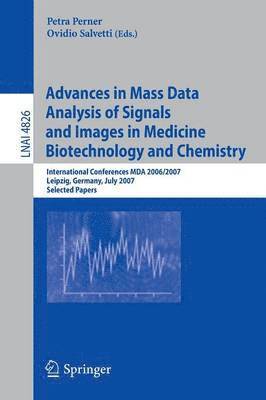 Advances in Mass Data Analysis of Signals and Images in Medicine,         Biotechnology and Chemistry 1