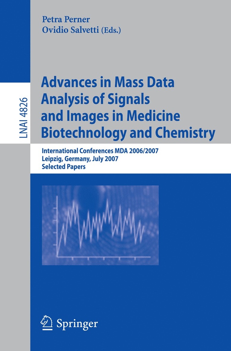 Advances in Mass Data Analysis of Signals and Images in Medicine,         Biotechnology and Chemistry 1