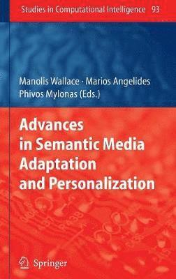 Advances in Semantic Media Adaptation and Personalization 1