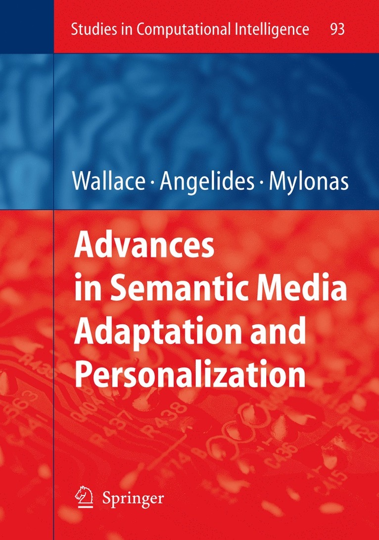 Manolis Wallace, Marios C. Angelides, Phivos Mylonas - Advances in Semantic Media Adaptation and Personalization, Inbunden