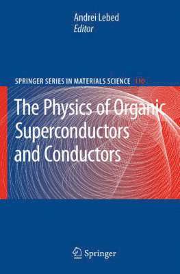 The Physics of Organic Superconductors and Conductors 1