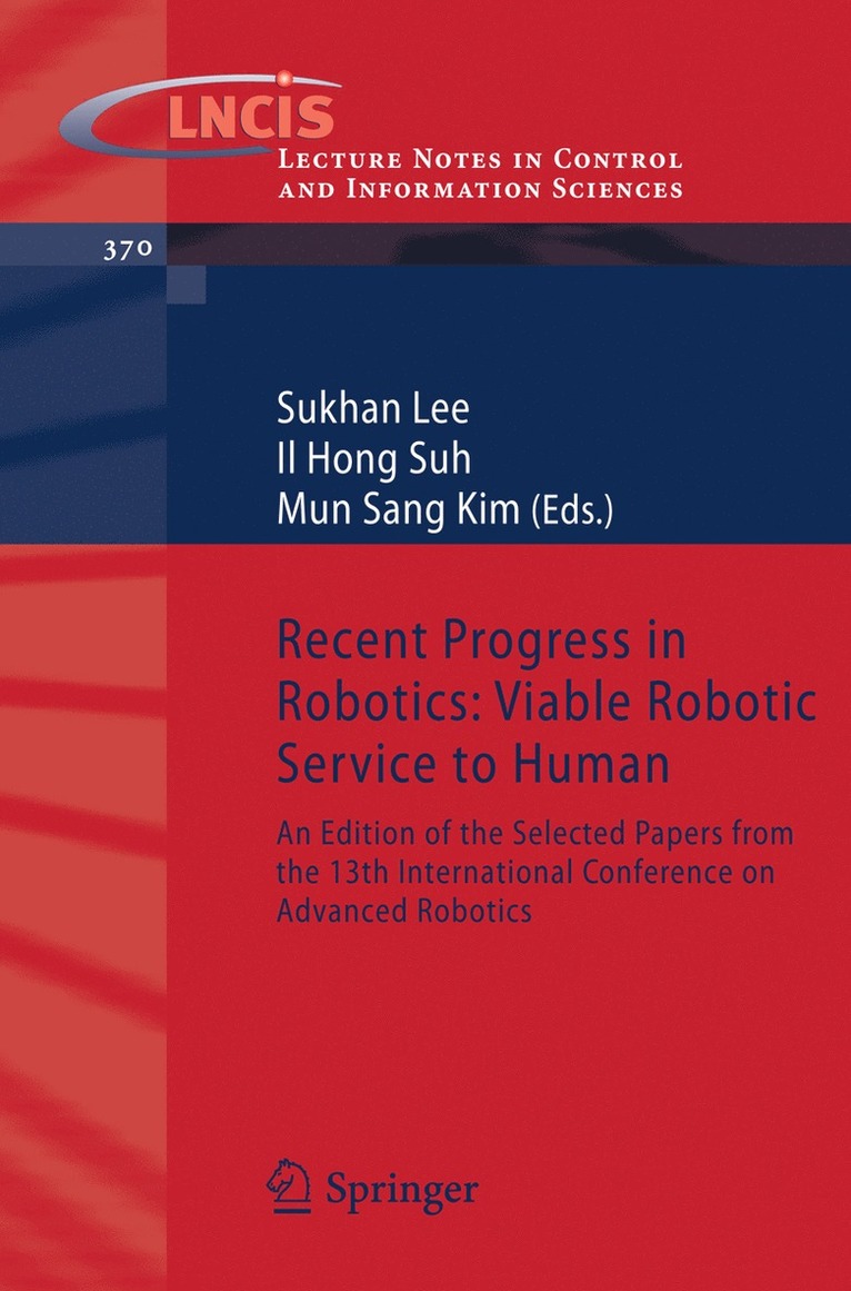 Lee Suk-han, Il Hong Suh, Mun Sang Kim, Lee Suk-Han - Recent Progress in Robotics: Viable Robotic Service to Human, Häftad