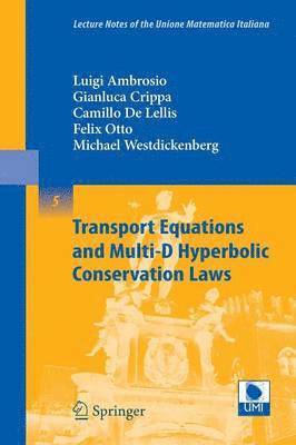 Transport Equations and Multi-D Hyperbolic Conservation Laws 1