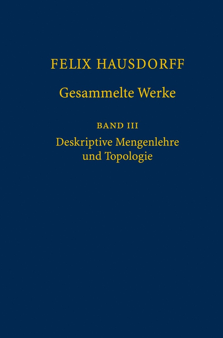 Felix Hausdorff - Gesammelte Werke Band III 1