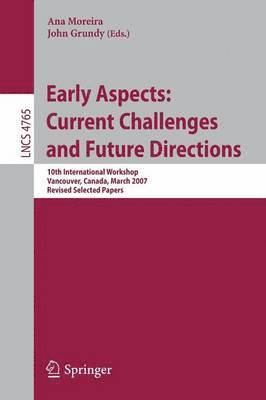 A. Moreira - Early Aspects: Current Challenges and Future Directions, Häftad