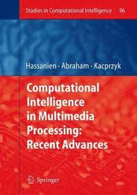 bokomslag Computational Intelligence in Multimedia Processing: Recent Advances