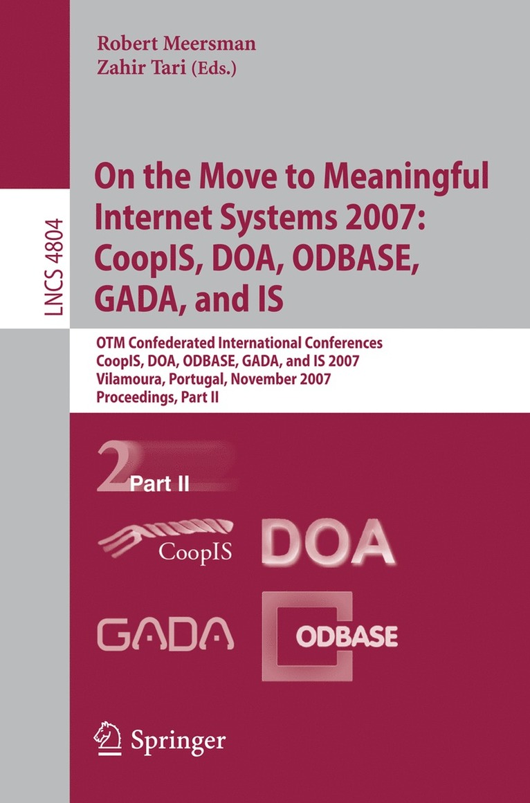 Zahir Tari - On the Move to Meaningful Internet Systems 2007: CoopIS, DOA, ODBASE, GADA, and IS, Häftad
