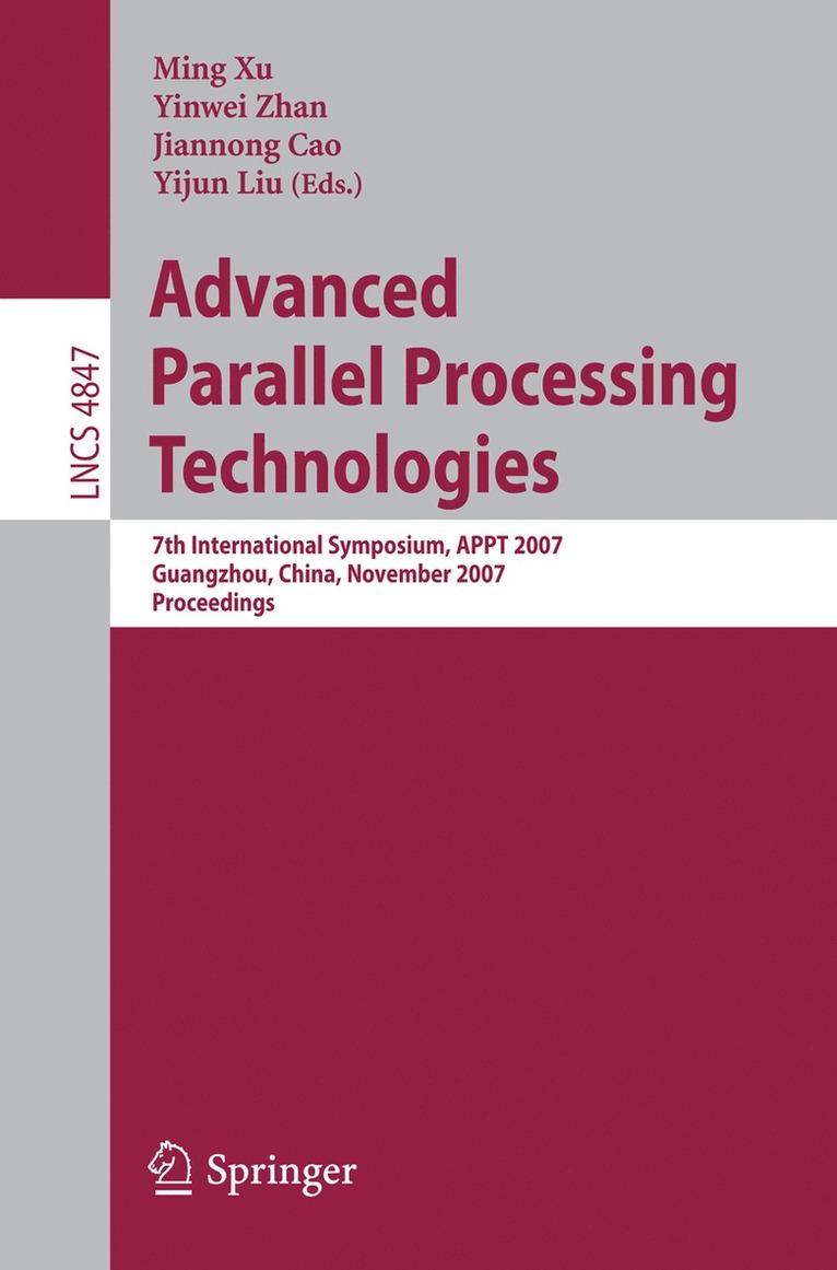 Ming Xu, Yinwei Zhan, Jiannong Cao, Yijun Liu - Advanced Parallel Processing Technologies, Häftad