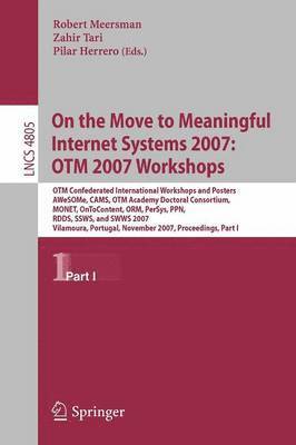 bokomslag On the Move to Meaningful Internet Systems 2007: OTM 2007 Workshops