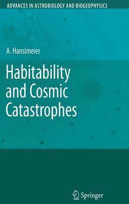 Habitability and Cosmic Catastrophes 1