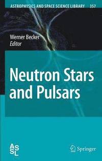 bokomslag Neutron Stars and Pulsars