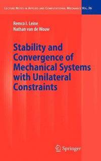 bokomslag Stability and Convergence of Mechanical Systems with Unilateral Constraints