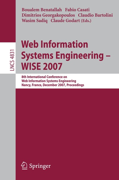 Boualem Benatallah, Fabio Casati, Dimitrios Georgakopoulos, Claudio Bartolini, Wasim Sadiq, Claude Godart - Web Information Systems Engineering – WISE 2007, Häftad