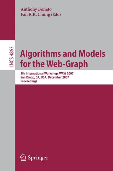 Anthony Bonato, Fan R.K. Chung - Algorithms and Models for the Web-Graph, Häftad