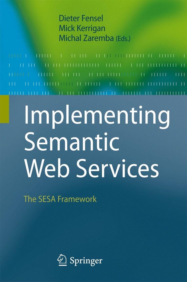 Implementing Semantic Web Services 1