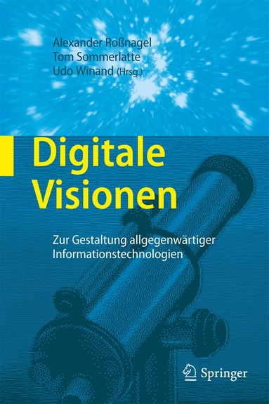 Alexander Roßnagel, Tom Sommerlatte, Udo Winand - Digitale Visionen, Inbunden