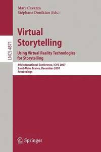 bokomslag Virtual Storytelling. Using Virtual Reality Technologies for Storytelling