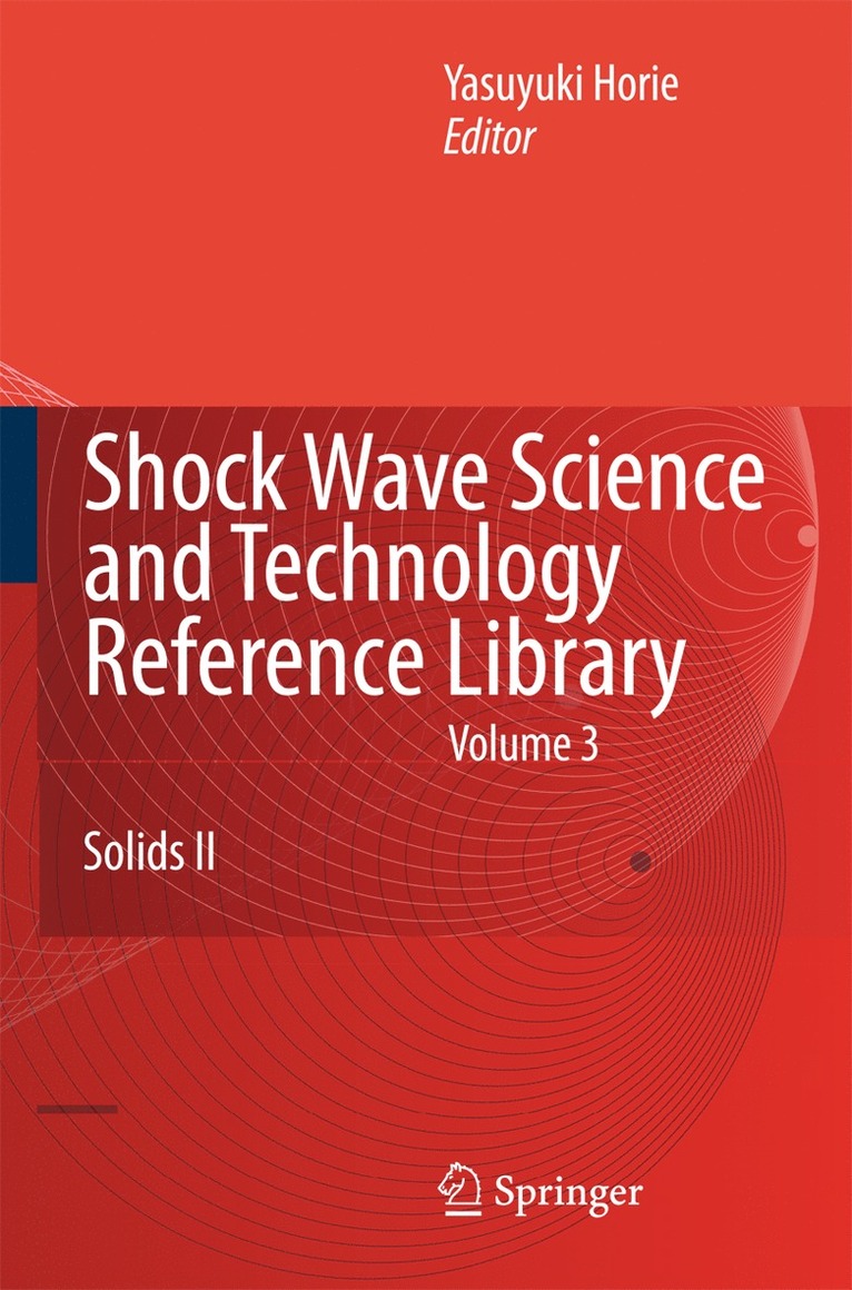 Yasuyuki Horie - Shock Wave Science and Technology Reference Library, Vol. 3, Inbunden
