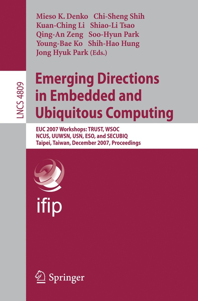 Mieso Denko, Chi-Sheng Shih, Kuan-Ching Li, Shiao-Li Tsao, Qing-An Zeng, Soo-Hyun Park, Young-Bae Ko, Shih-Hao Hung, Jong Hyuk Park - Emerging Directions in Embedded and Ubiquitous Computing, Häftad