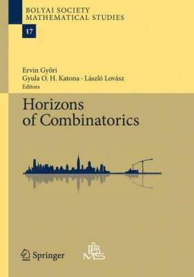 Ervin Gyori, Gyula O.H. Katona, László Lovász, Gyula O. H. Katona - Horizons of Combinatorics, Inbunden