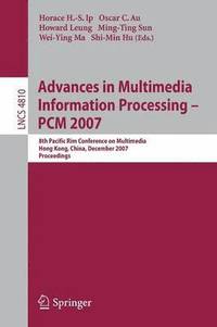 bokomslag Advances in Multimedia Information Processing - PCM 2007