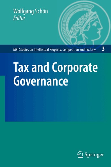 Wolfgang Schön - Tax and Corporate Governance, Inbunden