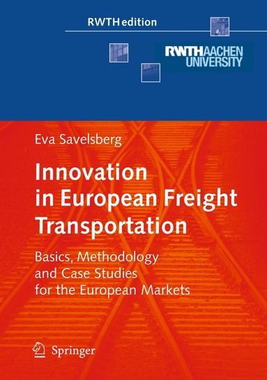 Eva Savelsberg - Innovation in European Freight Transportation, Inbunden