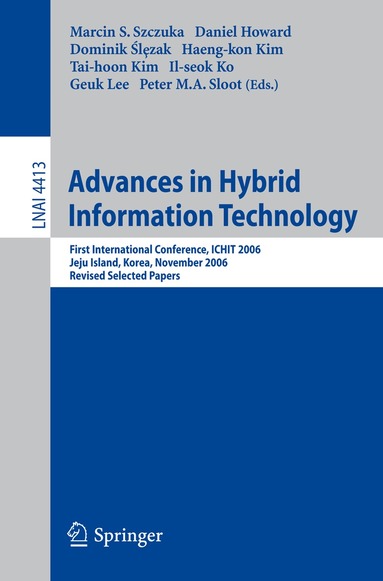 Marcin S. Szczuka, Daniel Howard, Dominik Slezak, Haeng-kon Kim, Tai-hoon Kim, Il-seok Ko, Geuk Lee, Peter M.A. Sloot - Advances in Hybrid Information Technology, Häftad