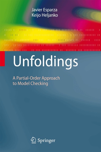 Javier Esparza, Keijo Heljanko - Unfoldings, Inbunden