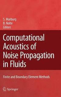 bokomslag Computational Acoustics of Noise Propagation in Fluids - Finite and Boundary Element Methods