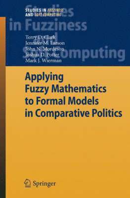Applying Fuzzy Mathematics to Formal Models in Comparative Politics 1