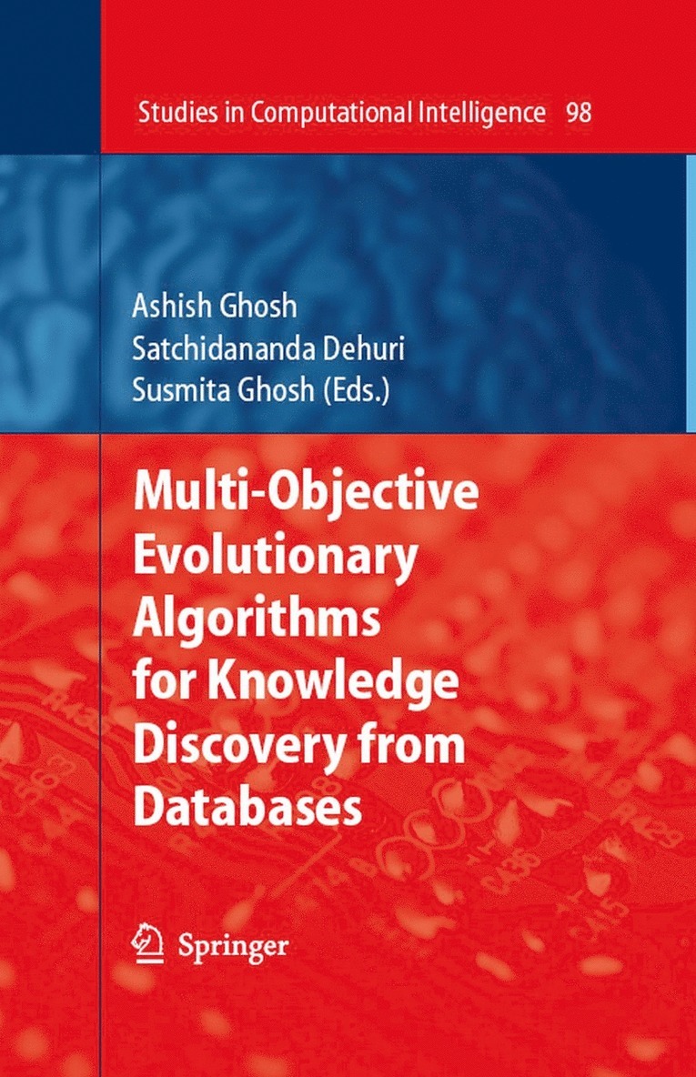 Ashish Ghosh, Satchidananda Dehuri, Susmita Ghosh - Multi-Objective Evolutionary Algorithms for Knowledge Discovery from Databases, Inbunden