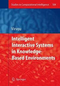 bokomslag Intelligent Interactive Systems in Knowledge-Based Environments