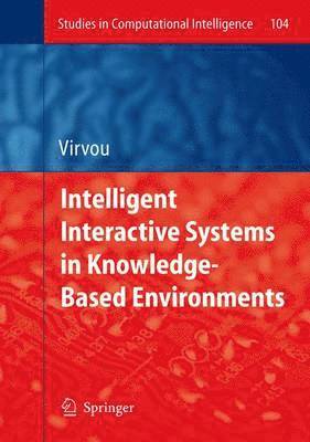 Maria Virvou - Intelligent Interactive Systems in Knowledge-Based Environments, Inbunden