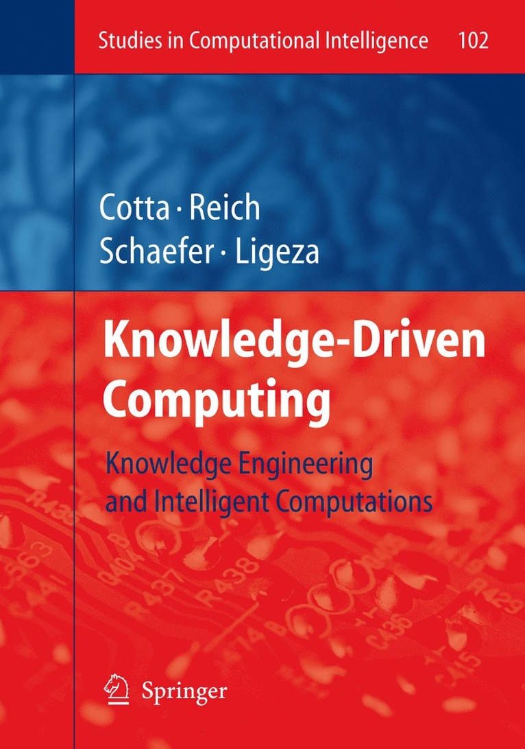 Carlos Cotta, Simeon Reich, Antoni Ligeza - Knowledge-Driven Computing, Inbunden