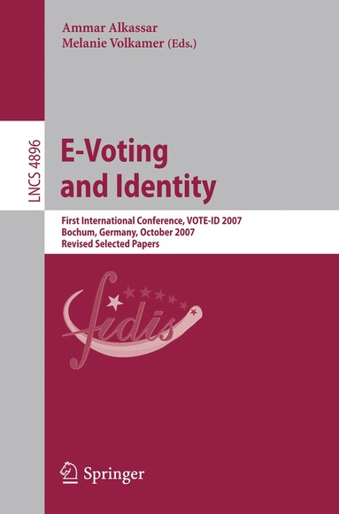 Ammar Alkassar, Melanie Volkamer - E-Voting and Identity, Häftad