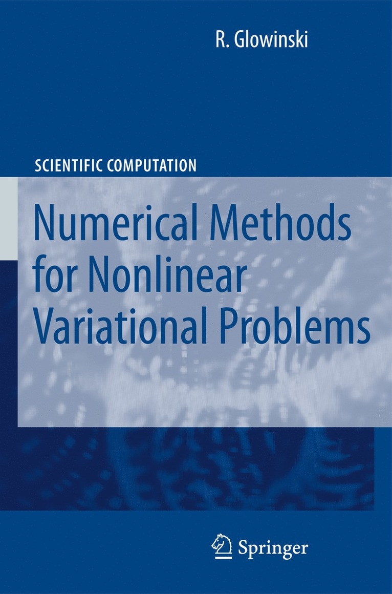 R. Glowinski - Lectures on Numerical Methods for Non-Linear Variational Problems, Häftad
