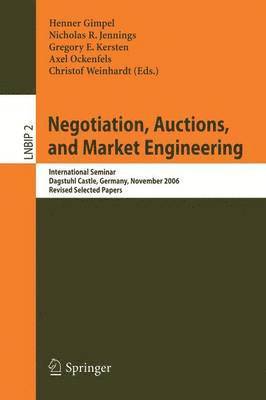 bokomslag Negotiation, Auctions, and Market Engineering