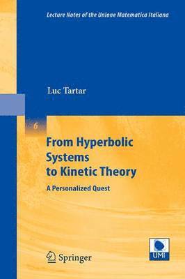 From Hyperbolic Systems to Kinetic Theory 1