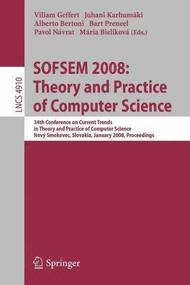 SOFSEM 2008: Theory and Practice of Computer Science 1