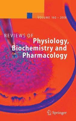 Reviews of Physiology, Biochemistry and Pharmacology 160 1