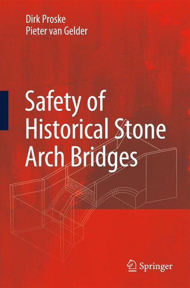 bokomslag Safety of historical stone arch bridges