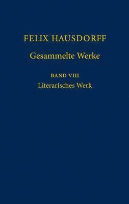 Felix Hausdorff - Gesammelte Werke Band 8 1