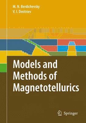 Models and Methods of Magnetotellurics 1