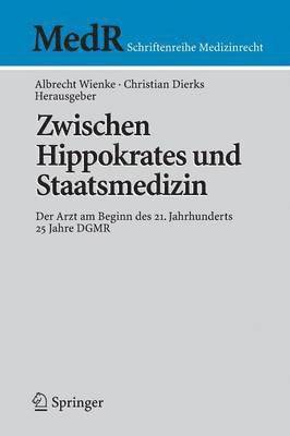 bokomslag Zwischen Hippokrates und Staatsmedizin