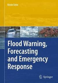 bokomslag Flood Warning, Forecasting and Emergency Response