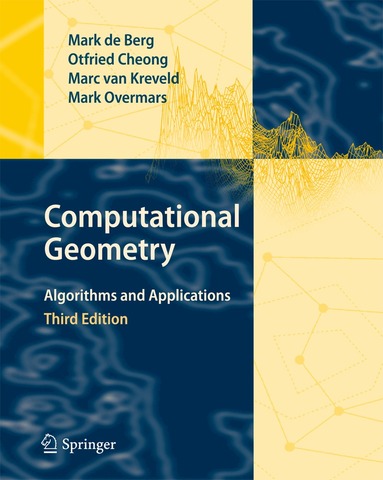 Mark de Berg, Otfried Cheong, Marc van Kreveld, Mark Overmars - Computational Geometry, Inbunden