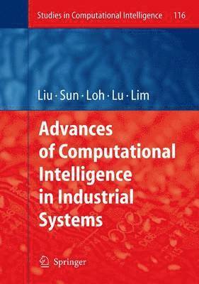 bokomslag Advances of Computational Intelligence in Industrial Systems