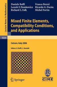 bokomslag Mixed Finite Elements, Compatibility Conditions, and Applications