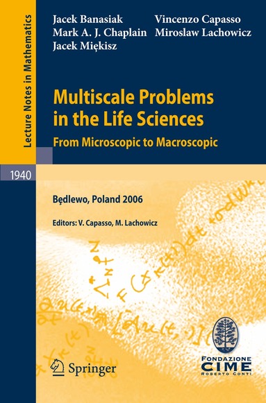 Jacek Banasiak, Vincenzo Capasso, Miroslaw Lachowicz, Jacek Miekisz, Vincenzo Capasso, Miroslaw Lachowicz - Multiscale Problems in the Life Sciences, Häftad